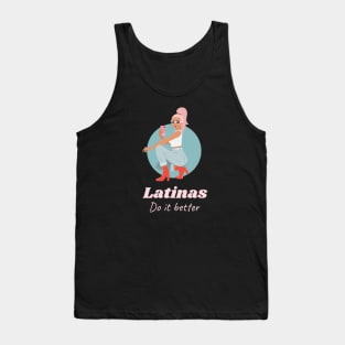 Latinas do it better Tank Top